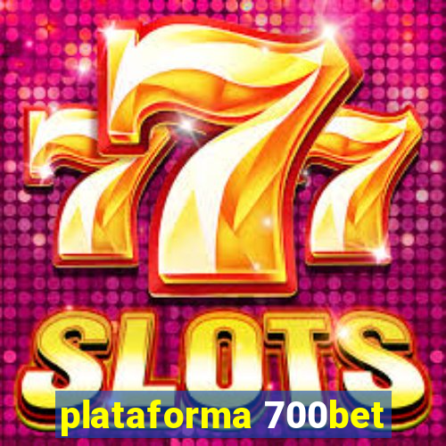 plataforma 700bet